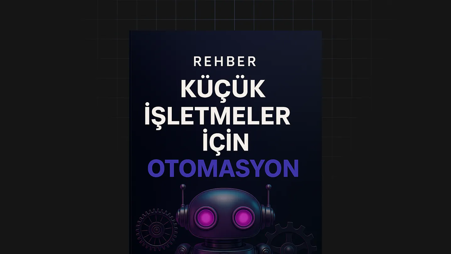 Küçük İşletmeler İçin Otomasyon
